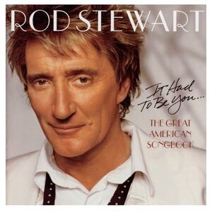 5for$20🟢CD - Rod Stewart- It had to be you